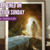 What Happened on Resurrection Sunday - Easter - Galilee Life Devotional Blog