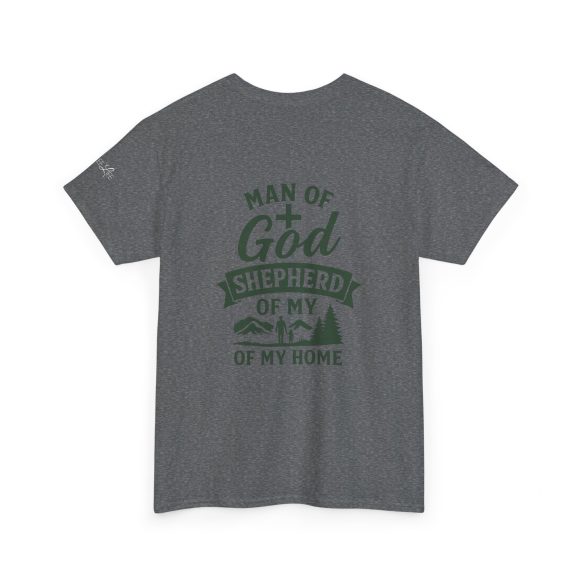 Personalized Man of God – Shepherd of My Home Heavy Cotton Tee - Image 47