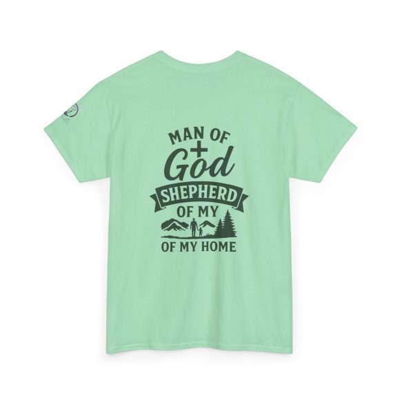 Personalized Man of God – Shepherd of My Home Heavy Cotton Tee - Image 51