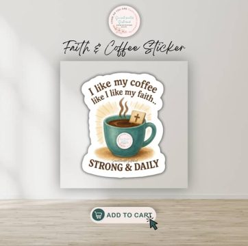 Faith and Coffee Sticker